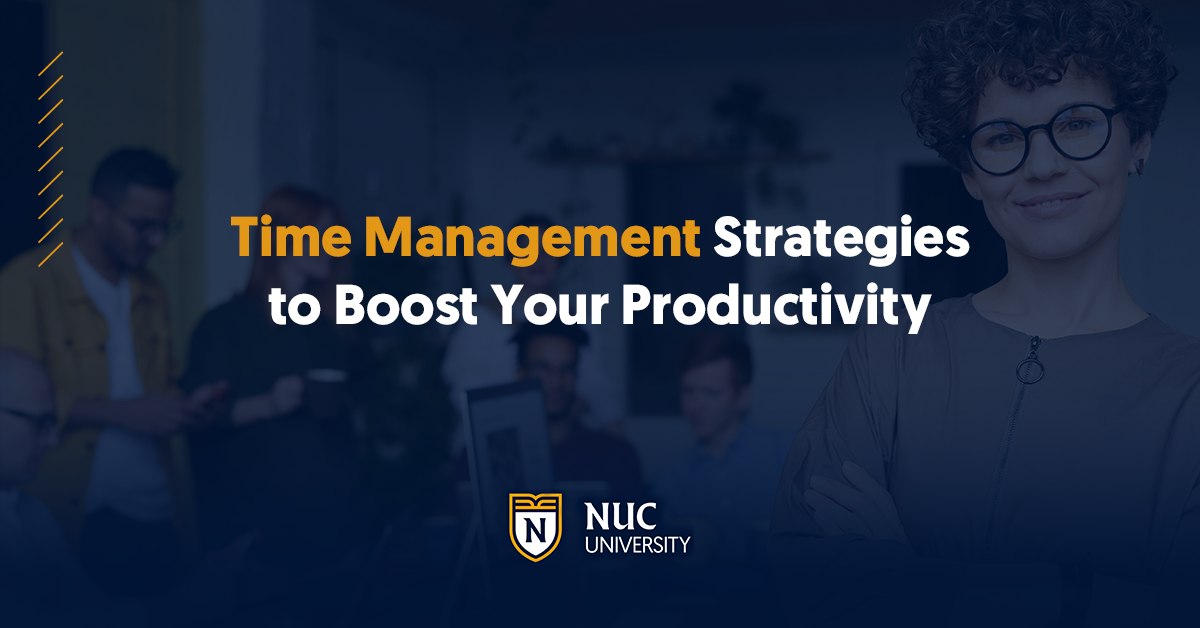 Time Management Strategies to Boost Your Productivity